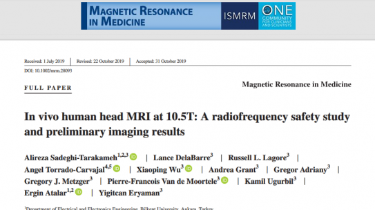 AliReza Sadeghi-Tarakameh’in makalesi yayınlandı: In vivo human head MRI at 10.5T: A radiofrequency safety study and preliminary imaging results