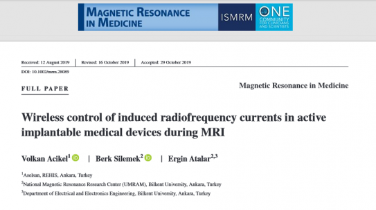UMRAM araştırmacılarının makalesi yayınlandı: Wireless control of induced radiofrequency currents in active implantable medical devices during MRI